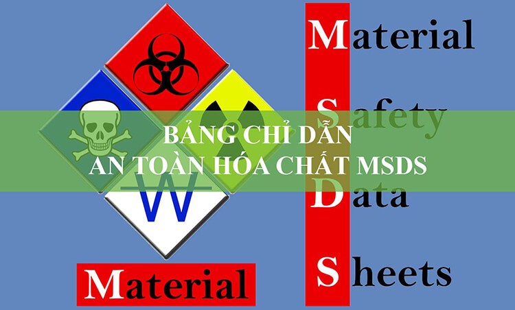 Material safety data sheet là gì?