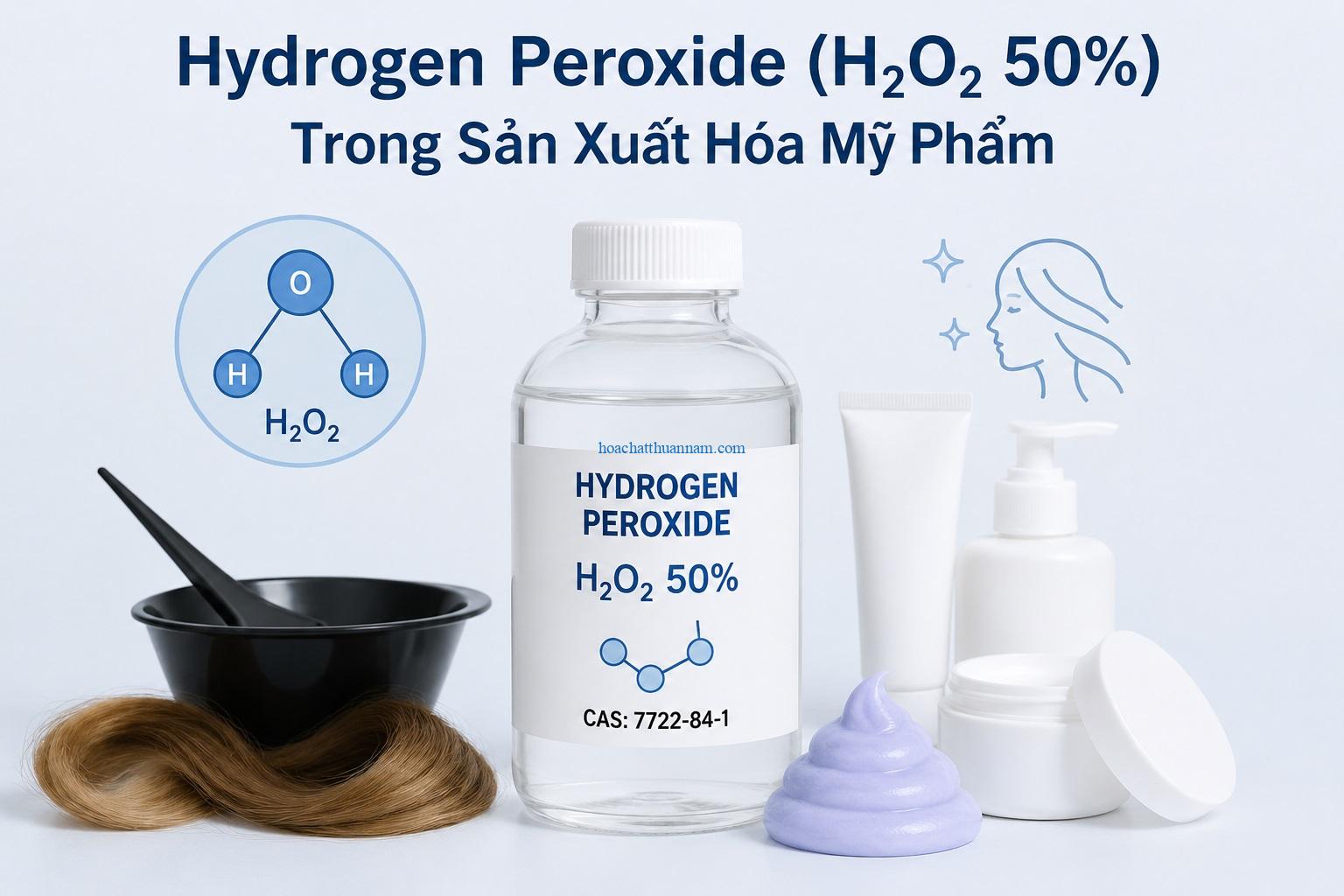 Hydrogen peroxide (H2O2 50%) trong sản xuất hóa mỹ phẩm