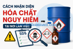 cách nhận diện hóa chất nguy hiểm tại nơi làm việc