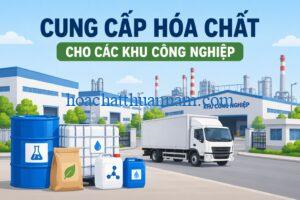 Hóa Chất Thuận Nam cung cấp hóa chất công nghiệp cho các khu công nghiệp miền Nam