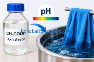 Hướng dẫn sử dụng axit axetic điều chỉnh pH trong dệt nhuộm.